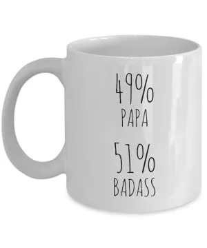 49% Papa 51% Badass Mug Coffee Cup Funny Gift For Father’s Day