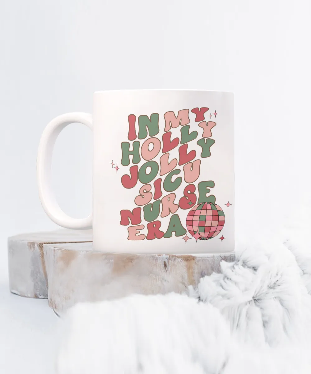 SICU Nurse Gift, ICU Nurse, Critical Care Nurse, Surgical Icu Nurse, Holly Jolly Era Mug Coffee Cup