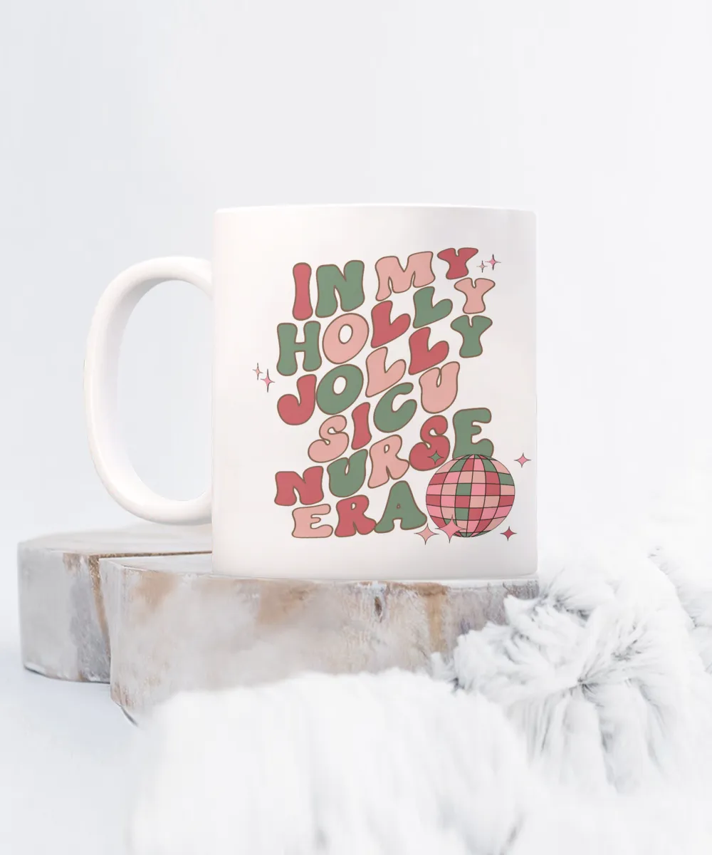SICU Nurse Gift, ICU Nurse, Critical Care Nurse, Surgical Icu Nurse, Holly Jolly Era Mug Coffee Cup